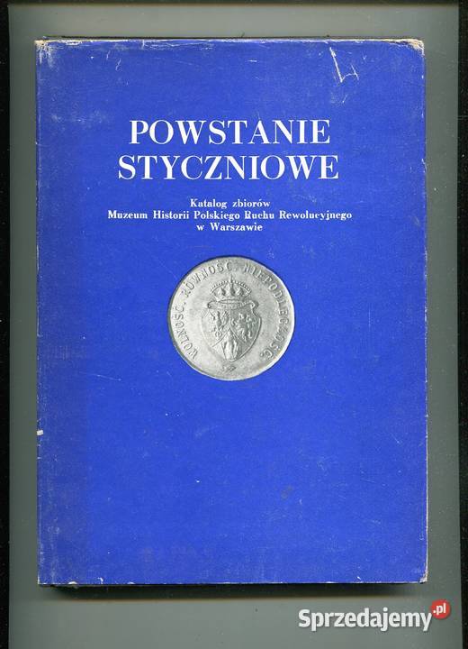 Powstanie Styczniowe Katalog zbiorów Muzeum zachodniopomorskie Szczecin sprzedam