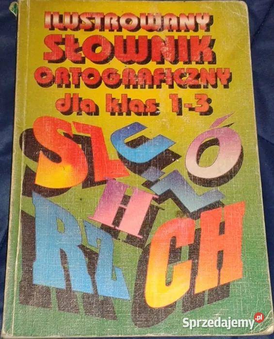 Ilustrowany słownik ortograficzny kl 13