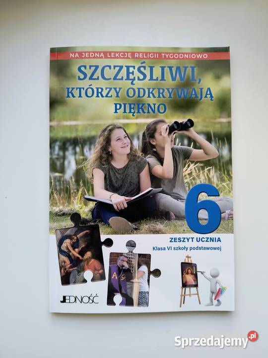Zeszyt ucznia religia klasa 6 Szkoły Podstawowej religia i etyka Katowice