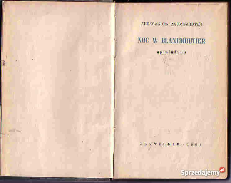 4615 NOC W BLANCMOUTIER OPOWIADANIA ALEKSANDER B literatura piękna - proza polska Czyrna