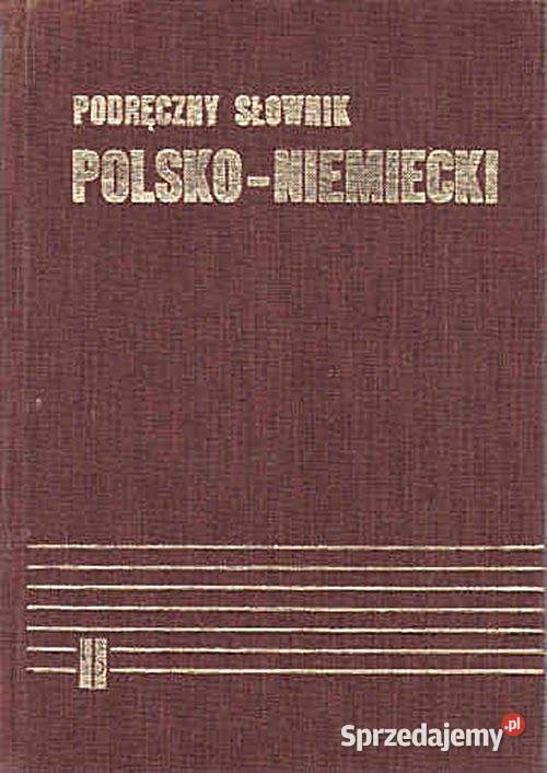 PODRĘCZNY SŁOWNIK PolskoNiemiecki A Bzdęga J śląskie Chorzów