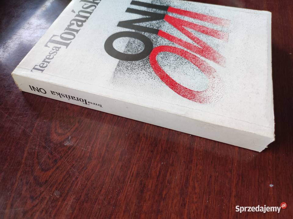 Oni autorstwa Teresa Torańska ISBN 8167880600736
