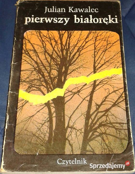 Pierwszy białoręki Opowiadania Julian Kawalec Chełm