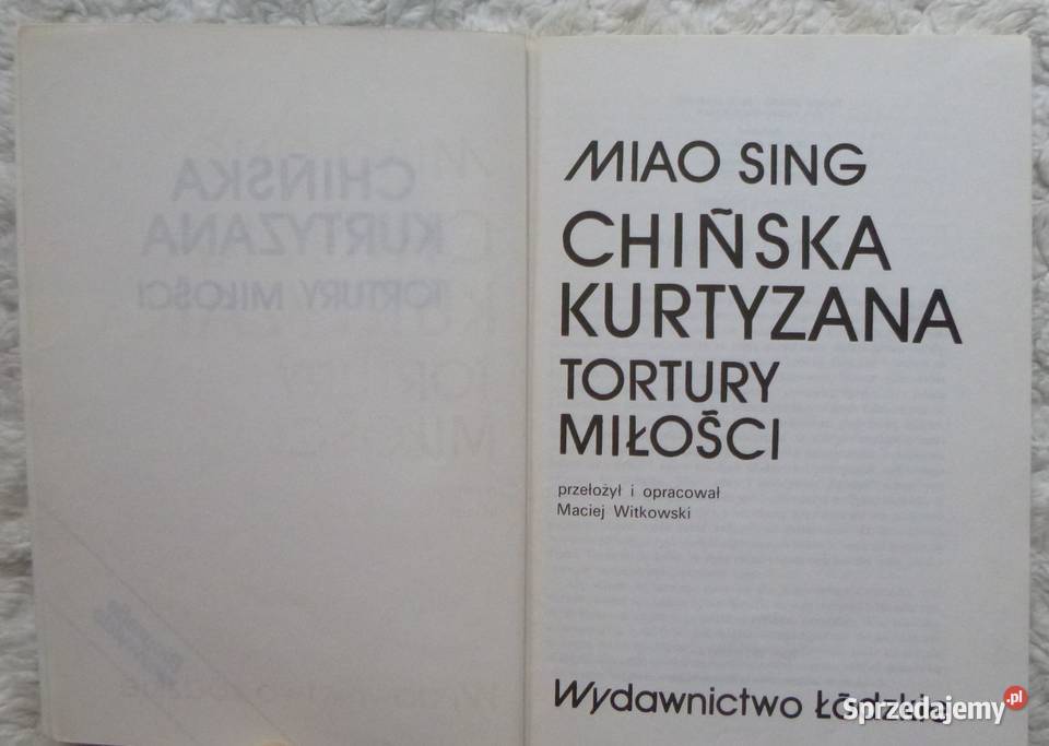 Chińska kurtyzana Tortury miłości Miao Sing Proza i poezja