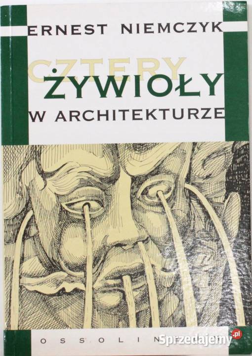 CZTERY ŻYWIOŁY W ARCHITEKTURZE NIEMCZYK Osięciny