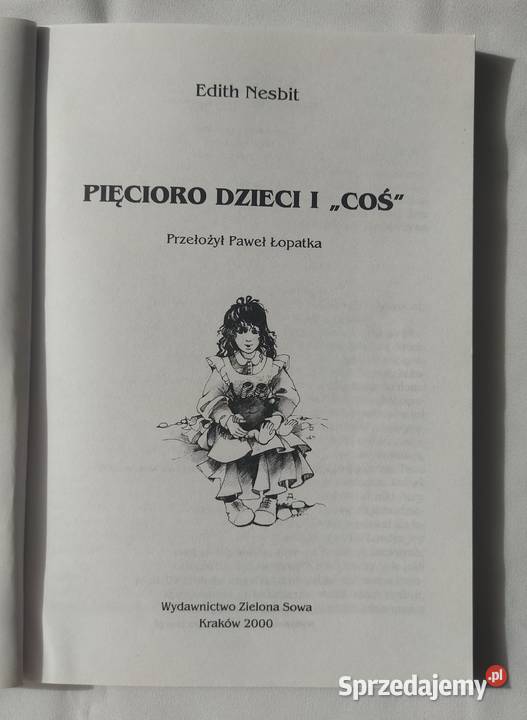 Pięcioro dzieci i COŚ Edith Nesbit Hajnówka