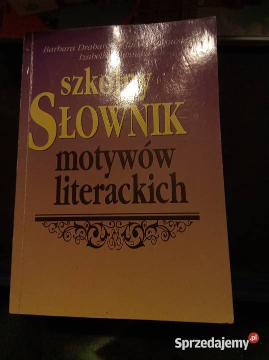 Szkolny słownik motywów literackich Warszawa sprzedam
