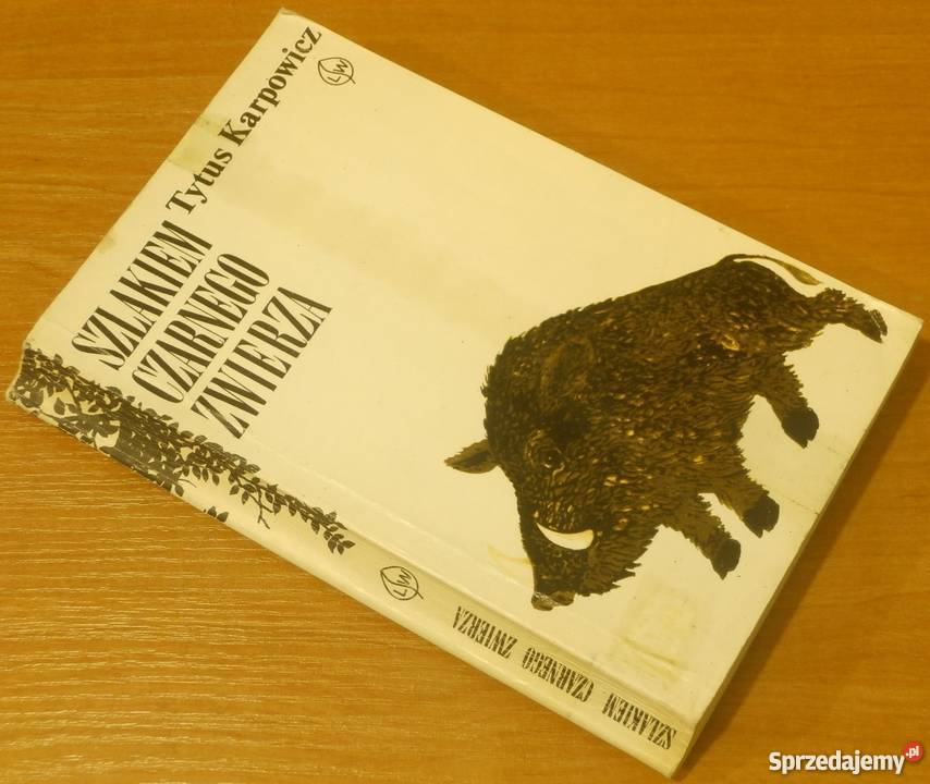 SZLAKIEM CZARNEGO ZWIERZA TYTUS KARPOWICZFA sprzedam