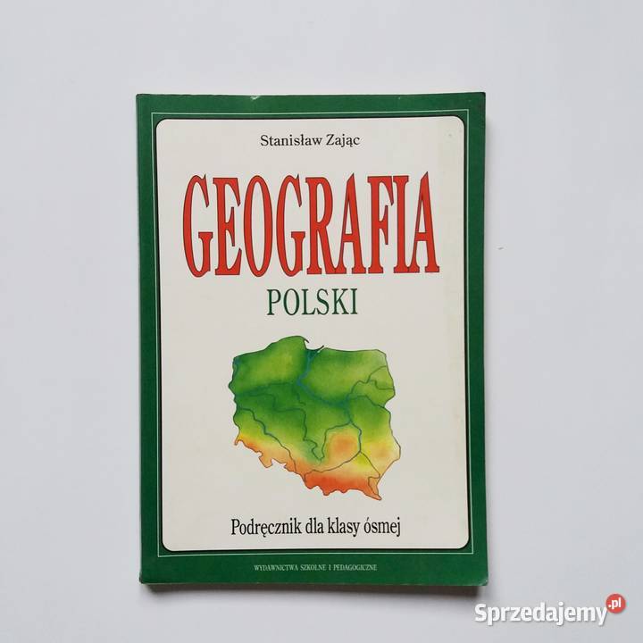 SZając Geografia Polski Podręcznik 8 klasy Rok wydania 1994 Łódź