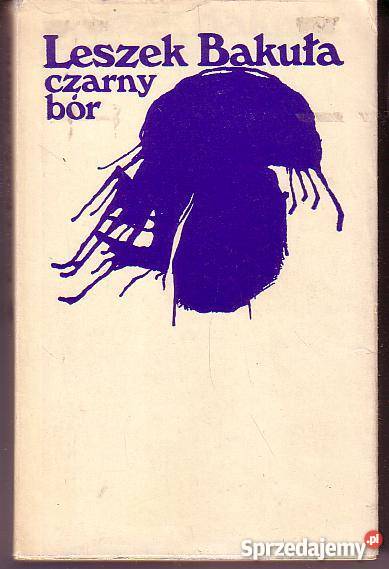 9609 CZARNY BÓR LESZEK BAKUŁA literatura piękna - proza polska Czyrna