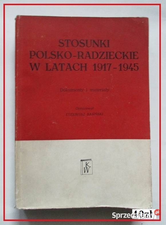 Stosunki polskoradzieckie w latach 1917 1945 historia, archeologia łódzkie Łódź sprzedam