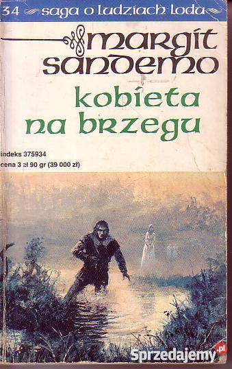 9982 SAGA O LUDZIACH LODU MARGIT SANDEMO 10 Proza i poezja Czyrna