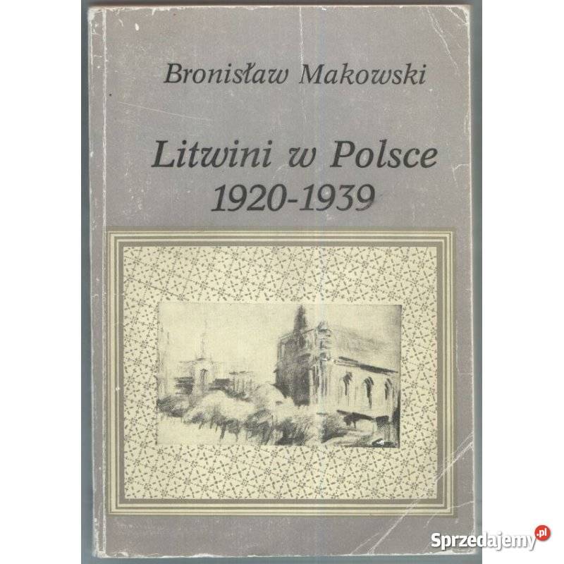 Litwini w Polsce 19201939 Makowski Bronisław Świdnica