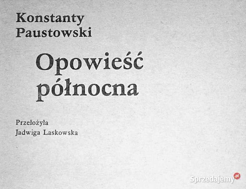 Opowieść północna Konstanty Paustowski lubelskie Chełm