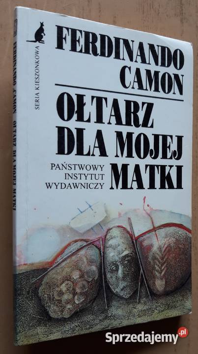 Ołtarz mojej matki Ferdinando Camon podlaskie
