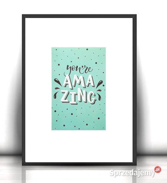 you are amazing plakat biało miętowy obraz A4 Dekoracje i ozdoby Gdańsk