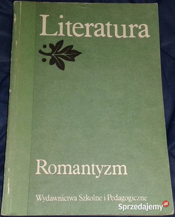 Literatura Romantyzm Stanisław Makowski Chełm sprzedam
