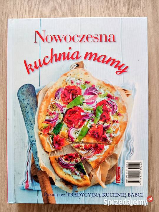 Tradycyjna kuchnia babci Nowoczesna kuchnia mamy Poradniki, albumy i reportaże Kraków sprzedam