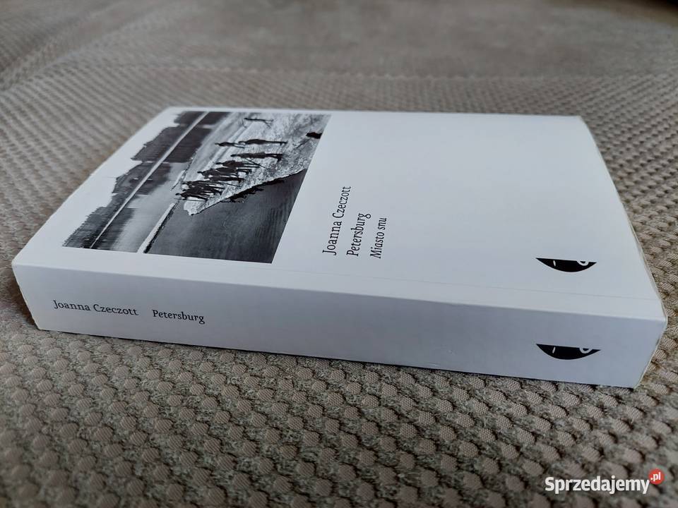 Petersburg Miasto snu Joanna Czeczott Kraków