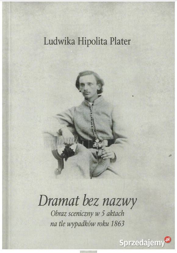 Dramat bez nazwy Obraz sceniczny w 5 aktach na literaturoznawstwo łódzkie Łódź sprzedam