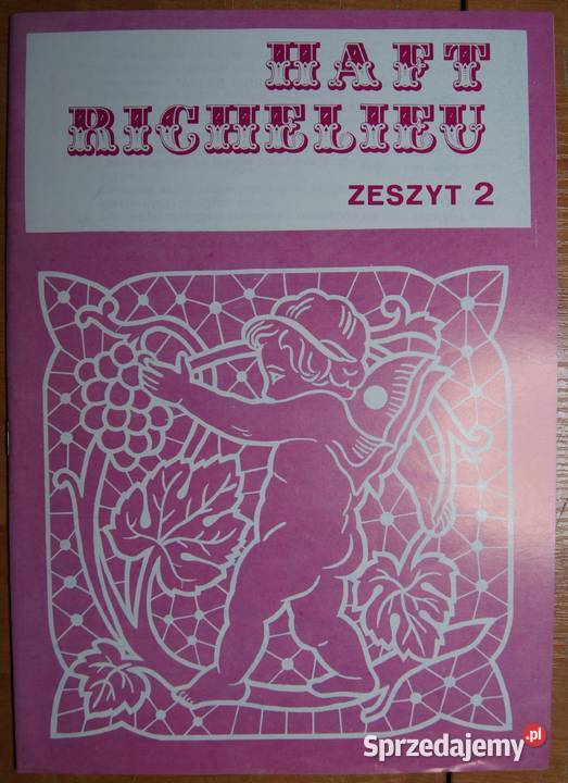 Haft Richelieu zeszyt 2 Kultura i Rozrywka Parczew
