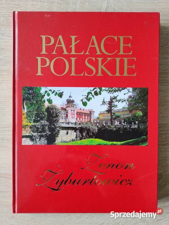 Pałace Polskie Zenon Żyburtowicz Poznań