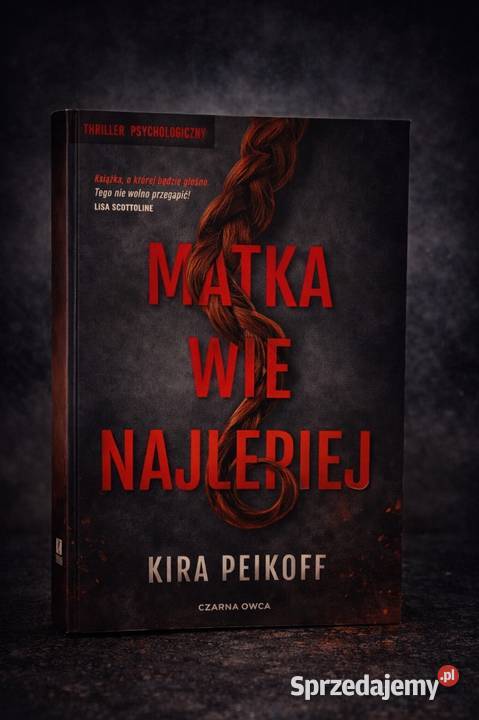 Matka wie najlepiej Kira Peikoff Kamienna Góra