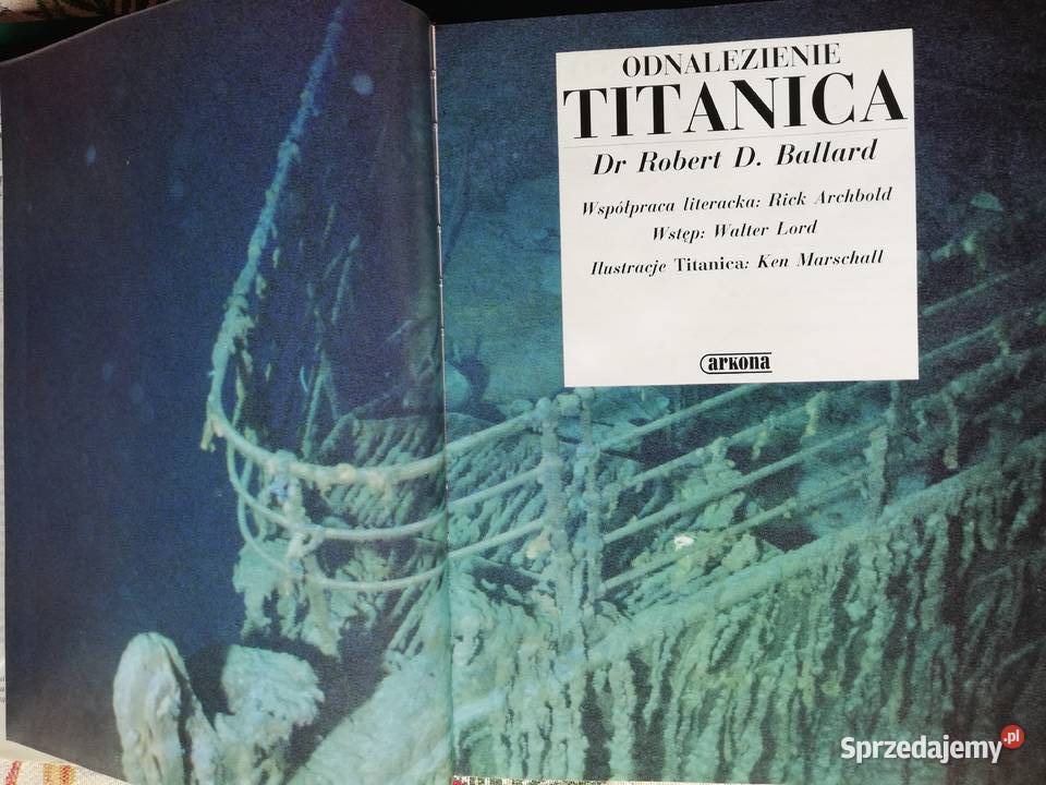 Odnalezienie Titanikadr Robert D Ballard małopolskie Kraków