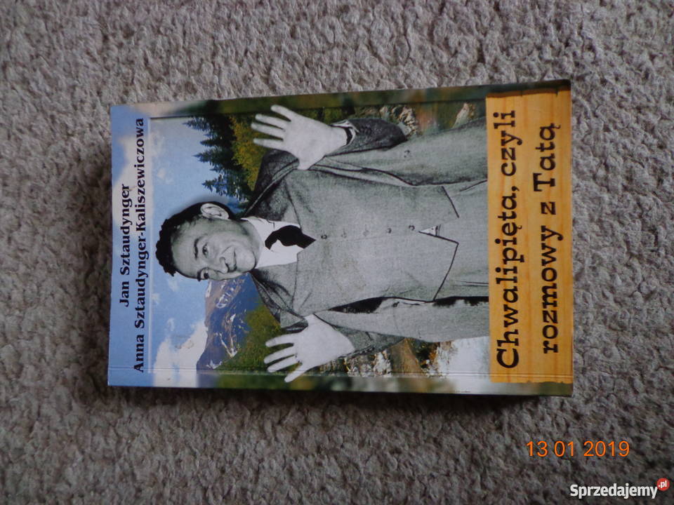 Chwalipięta czyli rozmowa z Tatą Jan Sztaudynger Łódź