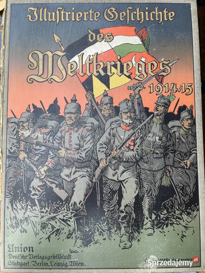 Illustrierte Geschichte des Weltkrieges 191416 Książki naukowe i popularnonaukowe Łódź