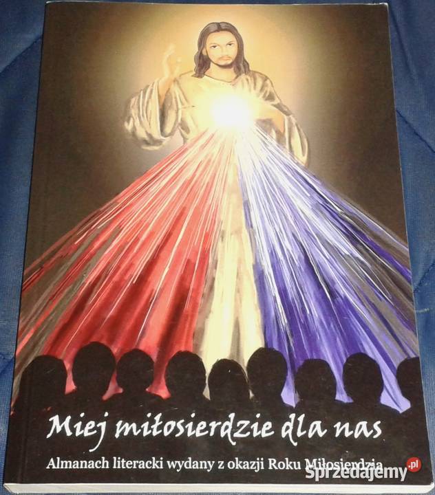 Miej miłosierdzie nas Arkadiusz Aulich i inni lubelskie Chełm sprzedam