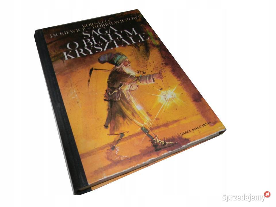 Saga o białym krysztale Kornelia Jackiewicz Osięciny