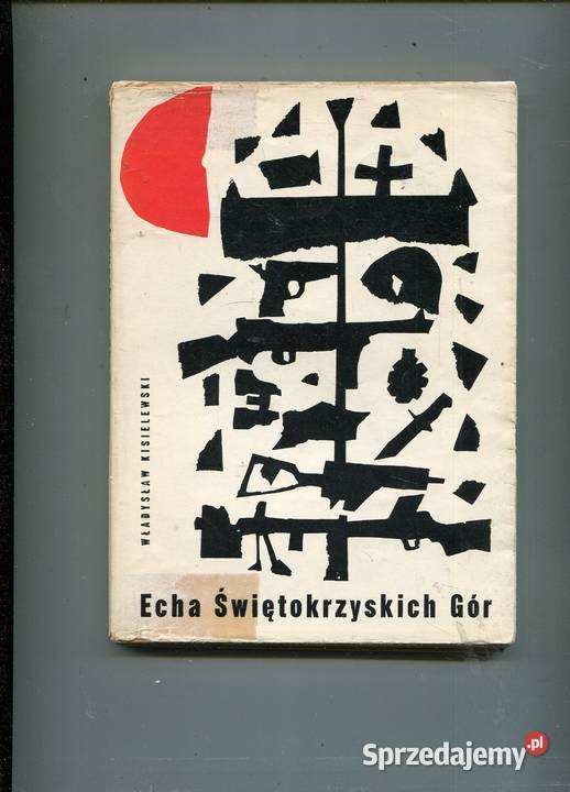 Echa Świętokrzyskich Gór Władysław Kisielewski Pozostałe Szczecin