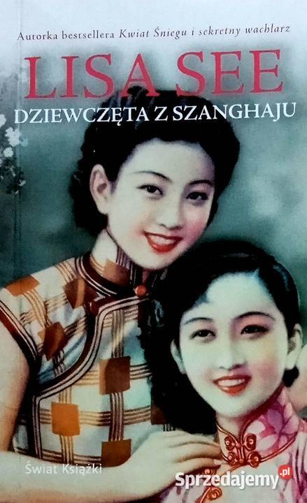 302 Lisa See Dziewczęta z Szanghaju DP 17 Warka sprzedam