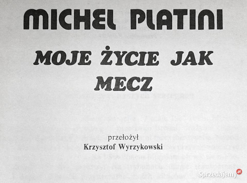 Moje życie mecz Michel Platini Rok wydania 1990 Chełm