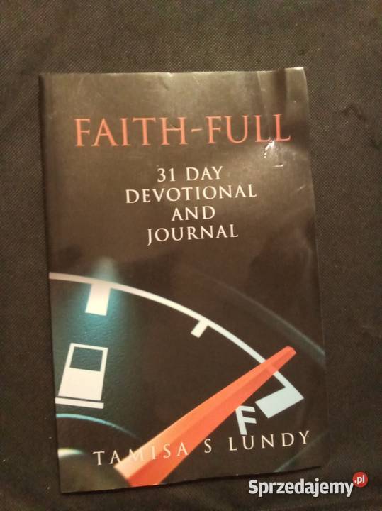 Faith full 31 day devotional and journal wiara, duchowość mazowieckie sprzedam