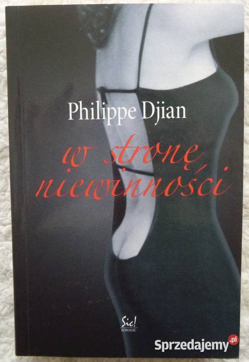 W stronę niewinności Philippe Djian Warszawa sprzedam
