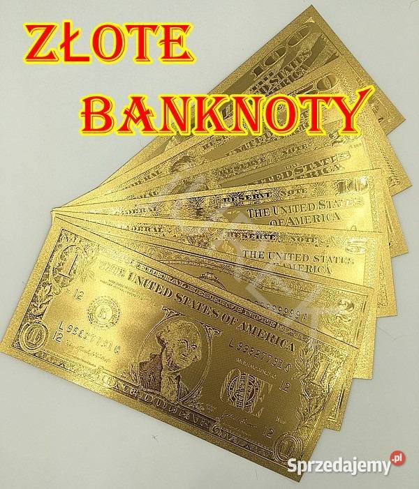 ZŁOTE BANKNOTY Dolar Euro Zestaw 24 karat 1 2 5 Numizmatyka Sosnowiec sprzedam