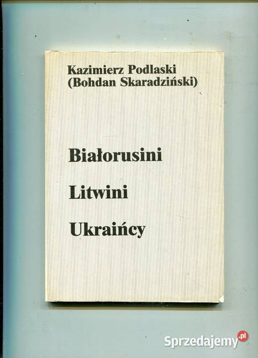 Białorusini Litwini Ukraińcy Kazimierz Podlaski miękka Szczecin