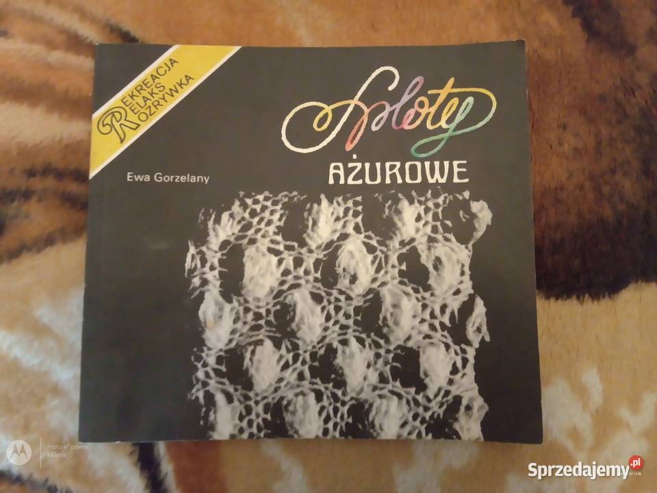 Sprzedam książkę sploty ażurowe Ewa Gorzelany Bukowno sprzedam