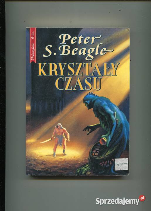 Kryształy czasu Peter S Beagle miękka zachodniopomorskie Szczecin
