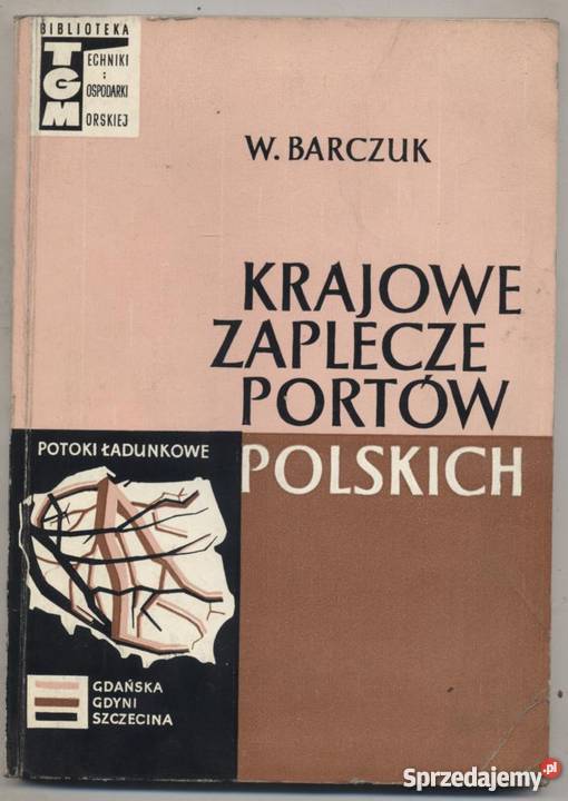 Krajowe zaplecze portów polskich