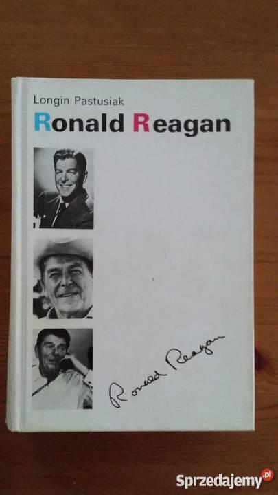 Ronald Reagan Longin Pastusiak Rok wydania 1988 Warszawa