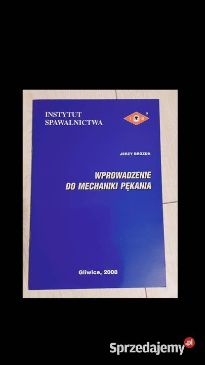 Wprowadzenie do mechaniki pękania Gorlice