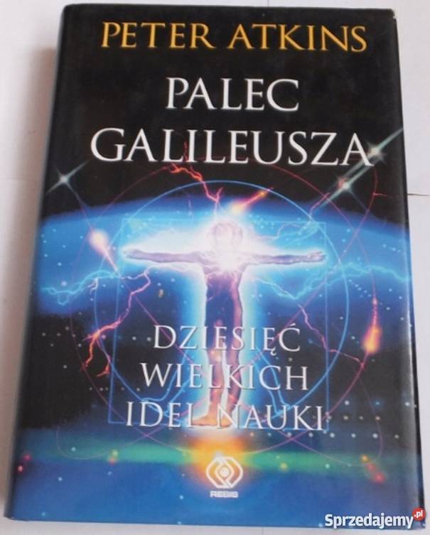 PALEC GALILEUSZA ATKINS PETER Książki naukowe i popularnonaukowe warmińsko-mazurskie Olsztyn sprzedam