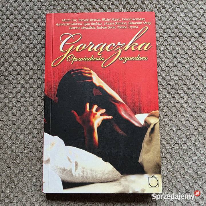 Gorączka Opowiadania wyuzdane Kraków
