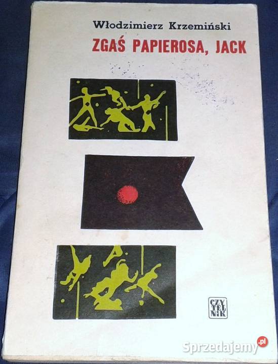 Zgaś papierosa Jack Włodzimierz Krzemiński Chełm