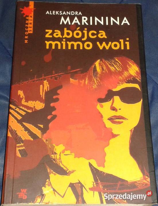 Zabójca mimo woli Aleksandra Marinina