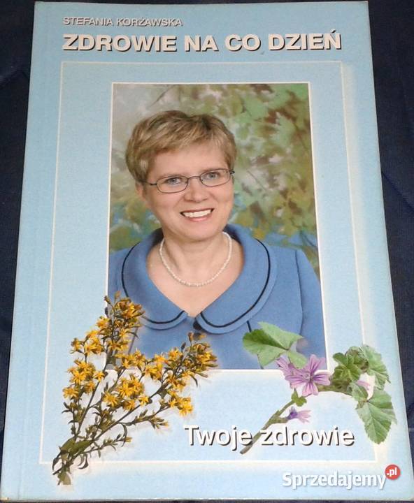 Zdrowie na co dzień Stefania Korżawska Chełm