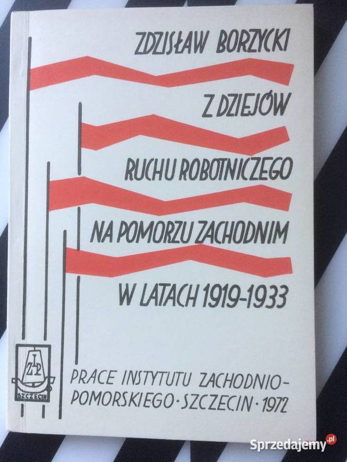 3716 Z Dziejów Ruchu Robotniczego Na Pomorzu